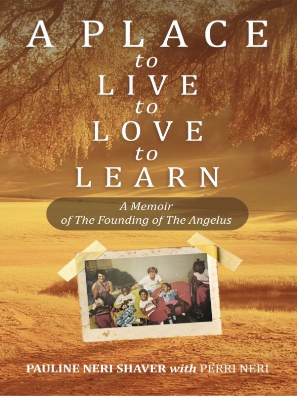 A Place to Live, to Love, to Learn: A Memoir...