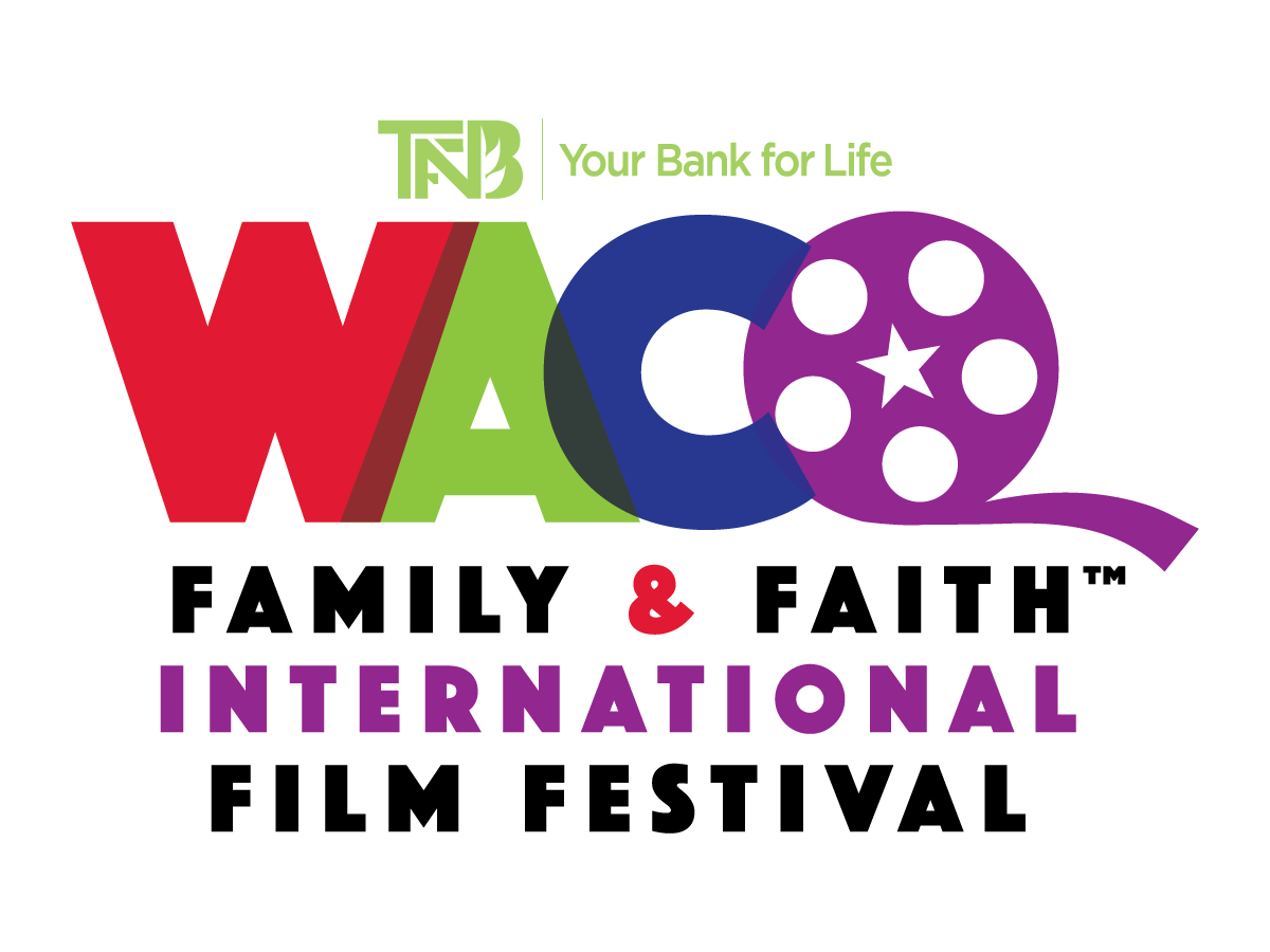 Waco Family & Faith International Film Festival
